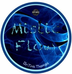 Tink Thomas - Mystic Flow EP - Dirty Crates Music