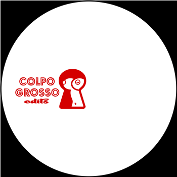 Various Artists - Colpo Grosso Vol. 2 - Colpo Grosso Edits