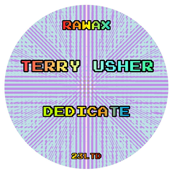 Terry Usher - Dedicate - Rawax