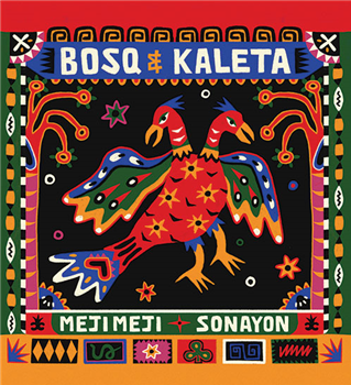 Bosq & Kaleta - Meji Meji / Sonayon - Bacalao