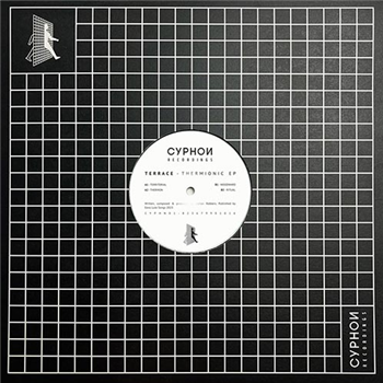 Terrace - Thermionic EP - Cyphon Recordings