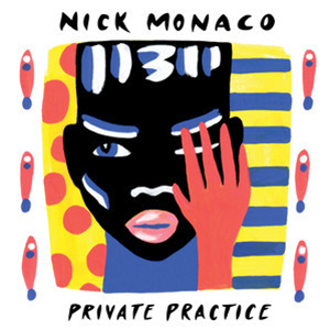 Nick Monaco - PRIVATE PRACTICE EP - Wolf & Lamb