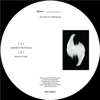 Rasser - To Late To Understand - Edit Select Records