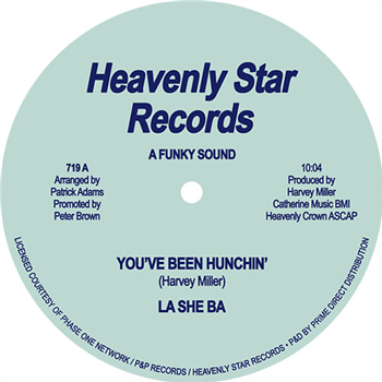 La She Ba - You’ve Been Hunchin’ - Heavenly Star Records