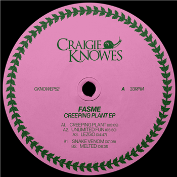 Fasme - Creeping Plant EP - Craigie Knowes