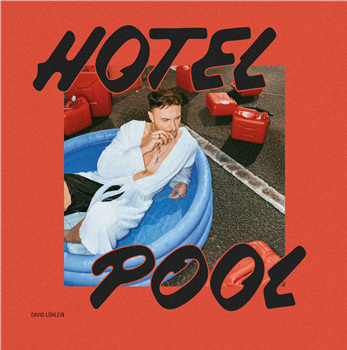 DAVID LÖHLEIN - HOTEL POOL - Boysnoize Records