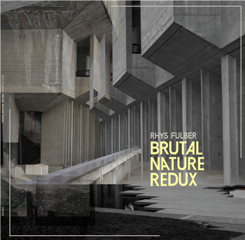 RHYS FULBER - BRUTAL NATURE REDUX - FR Records RHYS FULBER - BRUTAL NATURE REDUX - FR Records