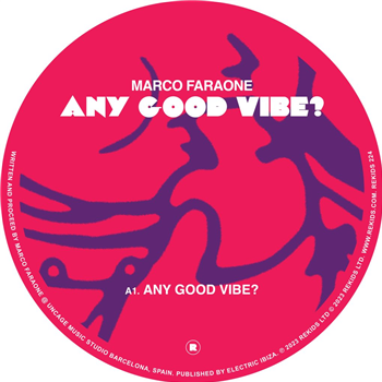 Marco Faraone - Any Good Vibe? - Rekids