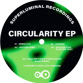 Alien Signal - Circularity - Superluminal Recordings Alien Signal - Circularity - Superluminal Recordings