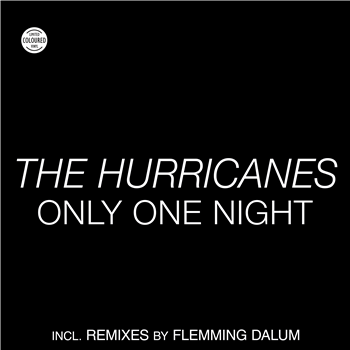 THE HURRICANES - ONLY ONE NIGHT (Coloured Vinyl) - ZYX Records