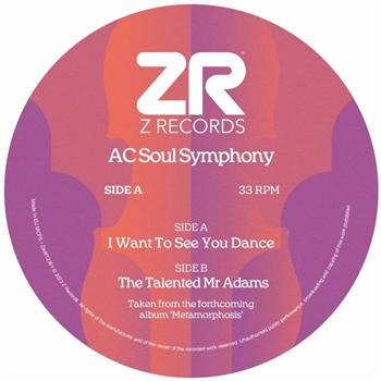 Ac Soul Symphony - I Want To See You Dance - Z RECORDS