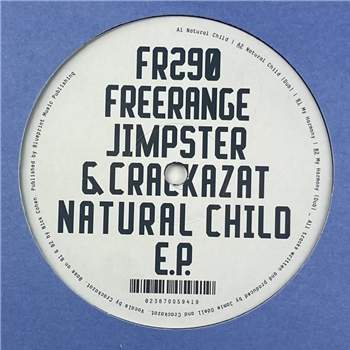 Jimpster & Crackazat - Natural Child EP - Freerange Records