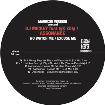 D.J. Mickey Feat. Iyk Zilly / Assonance - No Watch Me / Excuse Me - Digging Deeper Music
