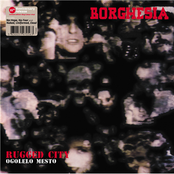 Borghesia - Ogolelo Mesto - Matrix Music