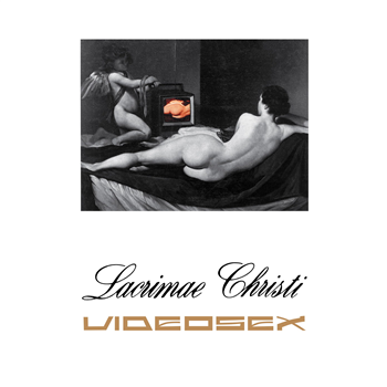 Videosex - Lacrimae Christi - Matrix Music