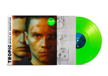 SebastiAn - TROPIC (OST) (LP, Fluorescent Green Vinyl) - Ed Banger Records / Because Music