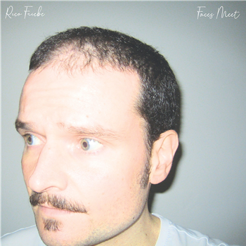 Rico Friebe - Faces Meet (Blue 180g Vinyl) (LP) - Time In The Special Practice Of Relativity