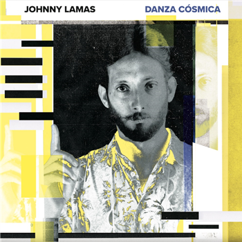Johnny Lamas - Danza Cósmica - True Class Records Johnny Lamas - Danza Cósmica - True Class Records