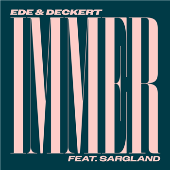 Ede & Deckert feat. Sargland - Immer - Running Back
