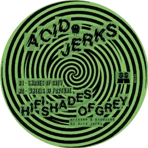 Acid Jerks - HiFi Shades Of Grey - LOCAL TALK