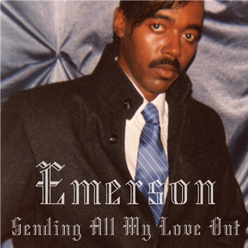 Emerson - Sending All My Love Out - Kalita Records