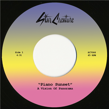 A Vision Of Panorama - PIANO SUNSET 7" - STAR CREATURE RECORDS