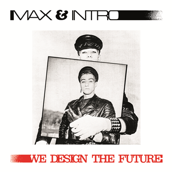 Max & Intro - We Design The Future 10? - Mecanica Records 