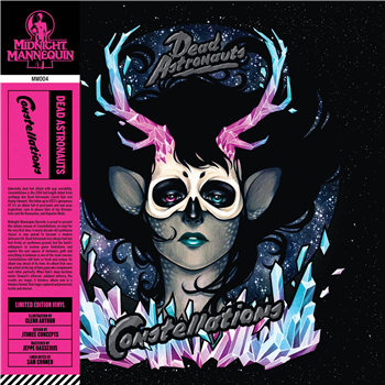 Dead Astronauts - Constellations 2LP - limited edition on 2xLP transparent neon pink vinyl, housed in a gatefold jacket. Includes OBI strip.
 - Midnight Mannequin Records