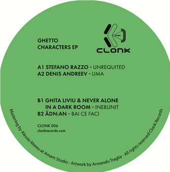 Stefano Razzo, Denis Andreev, Ghita Liviu & Never Alone in a dark room, Ädn:an - Ghetto Characters EP - Clonk Records