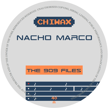 Nacho Marco - The 909 Files - Chiwax