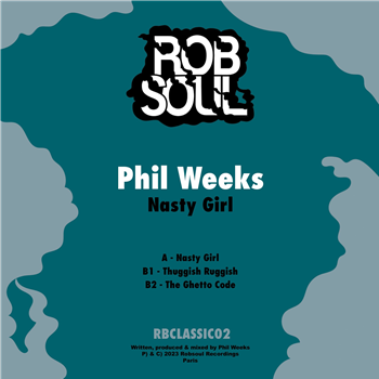 Phil Weeks - Nasty Girl EP - Robsoul Phil Weeks - Nasty Girl EP - Robsoul