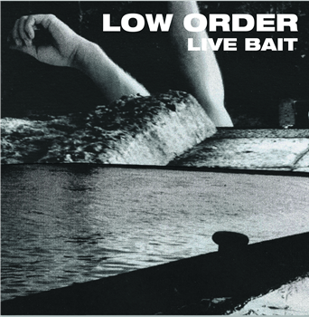 Low Order - Live Bait - Low Order
