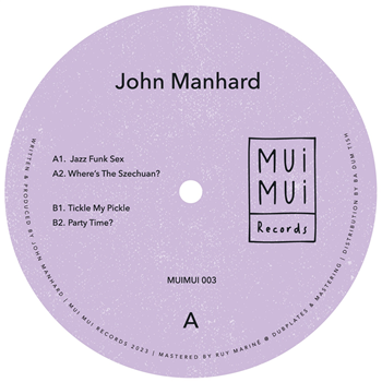 John Manhard - MUIMUI003 - Mui Mui Records