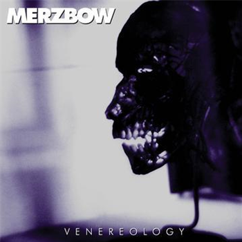 Merzbow - Venereology (Remaster/Reissue) 2xLP - Relapse Records Merzbow - Venereology (Remaster/Reissue) 2xLP - Relapse Records