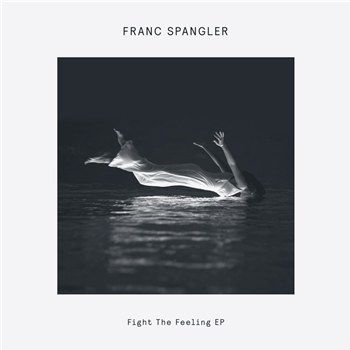 Franc Spangler - Fight The Feeling EP - Delusions Of Grandeur