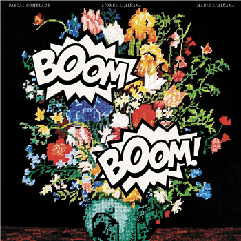 PASCAL COMELADE & THE LIMINANAS - BOOM BOOM (LP) - Because Music