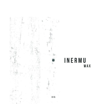 Daniel Meister - Inermu Wax 015 - Inermu Wax Daniel Meister - Inermu Wax 015 - Inermu Wax