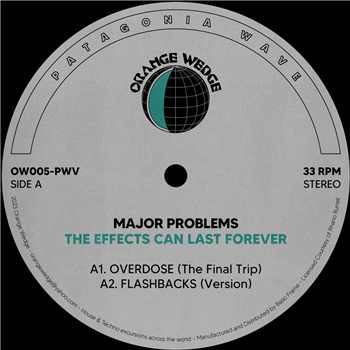 Major Problems  - The Effects Can Last Forever - Orange Wedge
