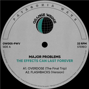 Major Problems - The Effects Can Last Forever - Orange Wedge Major Problems - The Effects Can Last Forever - Orange Wedge