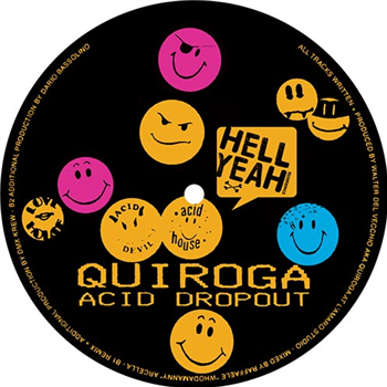 Quiroga - Acid Dropout - Hell Yeah Recordings