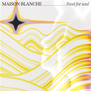 Maison Blanche - Food For Soul - Pont Neuf Records