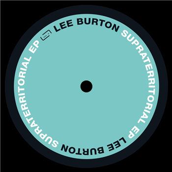 Lee Burton – Supraterritorial EP - Raum Musik