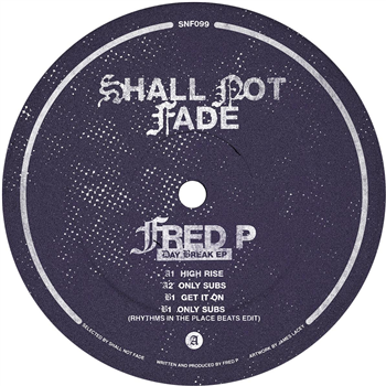 Fred P - Day Break EP [purple vinyl / label sleeve] - Shall Not Fade