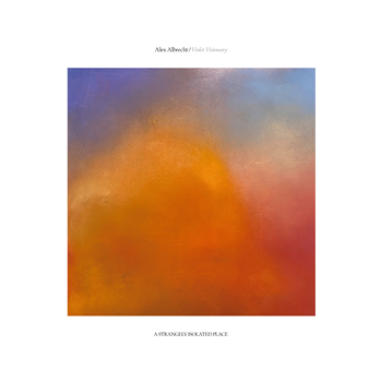 Alex Albrecht - Violet Visionary Orange Smoke vinyl - A Strangely Isolated Place Alex Albrecht - Violet Visionary Orange Smoke vinyl - A Strangely Isolated Place