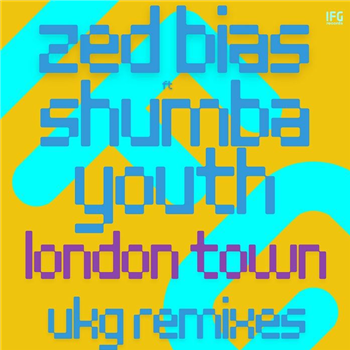 Zed Bias feat Shumba Youth - London Town (UKG remixes) - IFG