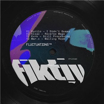 Various Artists (Kurilo, Eliaz, Kvrk, mar.c) - Fluctuations EP - Fluctuations