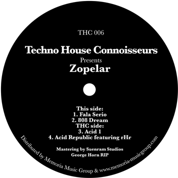 Zopelar - Zopelar EP - TECHNO HOUSE CONNOISSEURS Zopelar - Zopelar EP - TECHNO HOUSE CONNOISSEURS