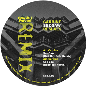 Carbine - See-Saw Remixes - Stay Up Forever Records