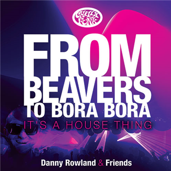 Various Artists - From Beavers To Bora Bora It’s A House Thing - Chillifunk