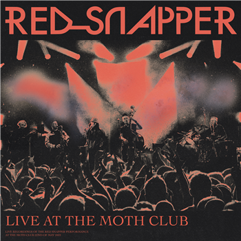 Red Snapper - Live At The Moth Club - LO RECORDINGS